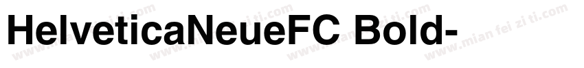 HelveticaNeueFC Bold字体转换